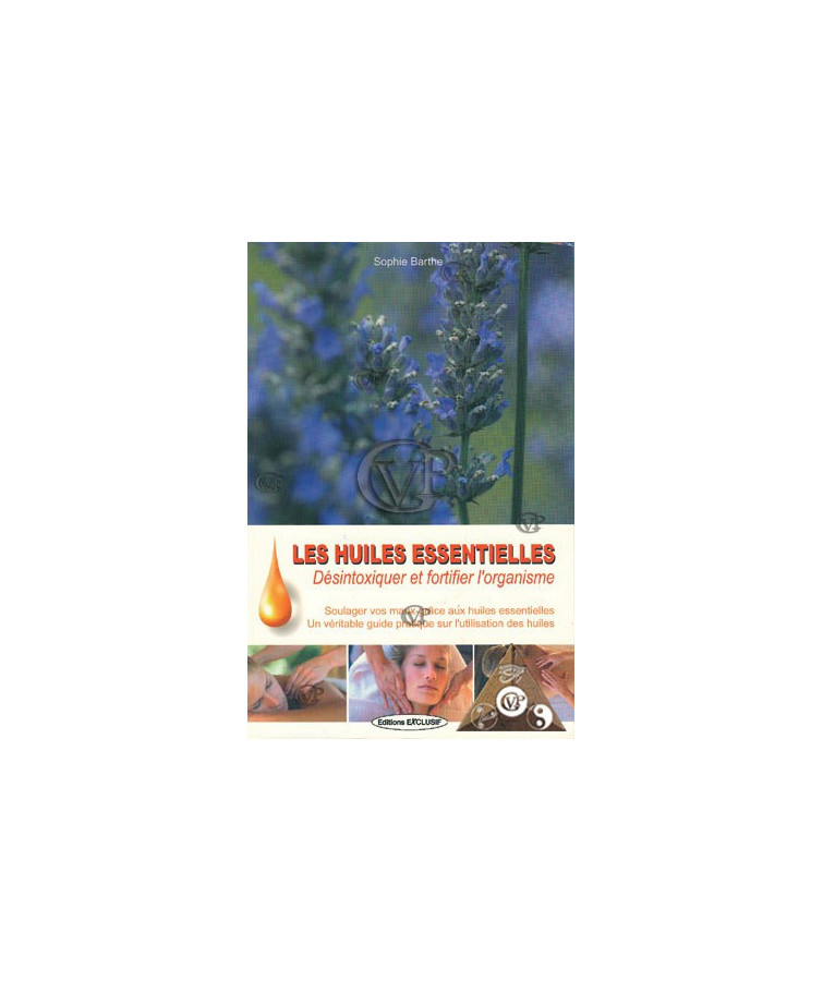 LES HUILES ESSENTIELLES (EXCL1043)