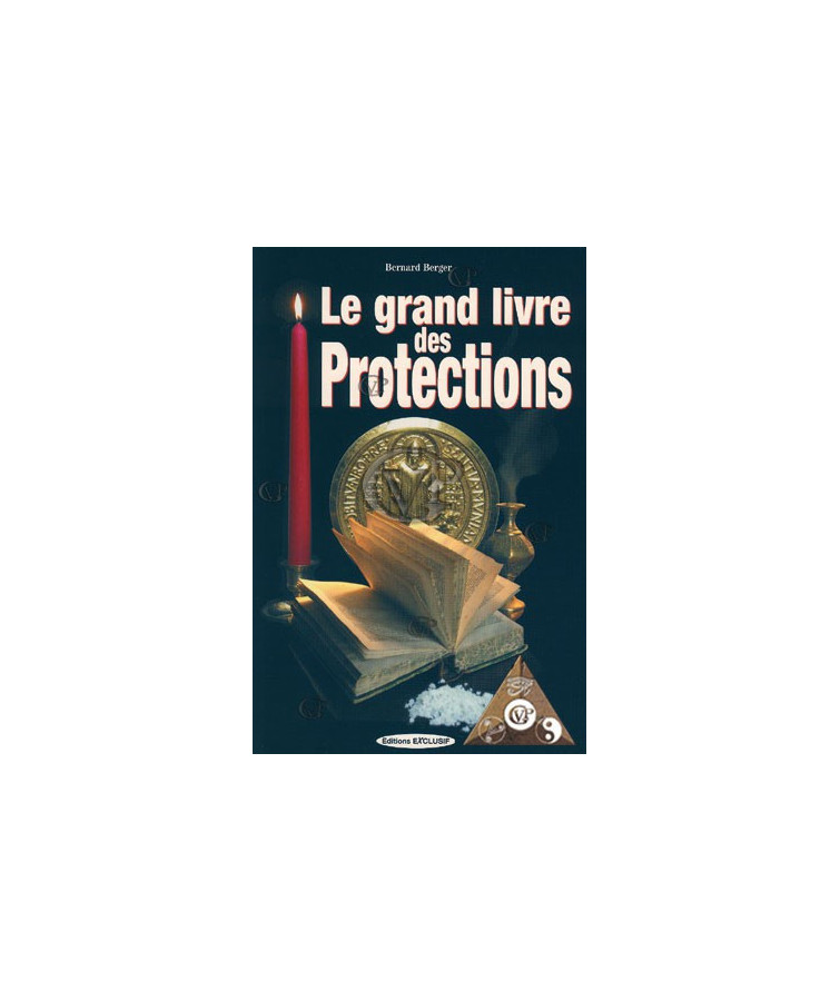 LE GRAND LIVRE DES PROTECTIONS (EXCL1033)