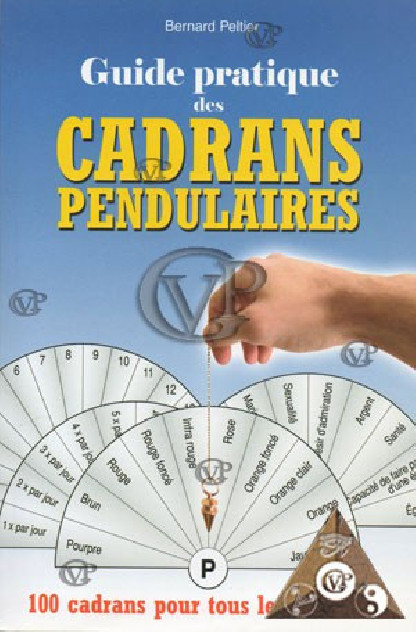 GUIDE PRATIQUE DES CADRANS PENDULAIRES (CRIS5072)