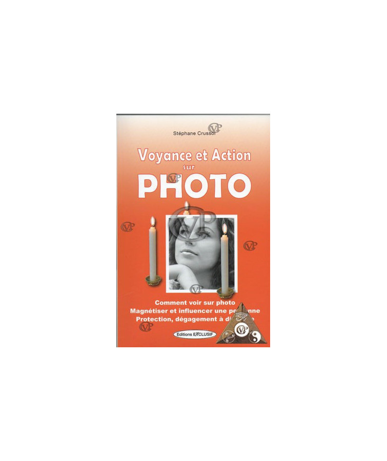VOYANCE ET ACTION SUR PHOTO (EXCL1078)