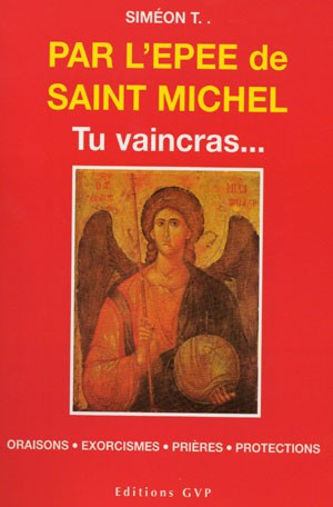 PAR L'EPEE DE SAINT MICHEL TU VAINCRAS...( gvp0329 )