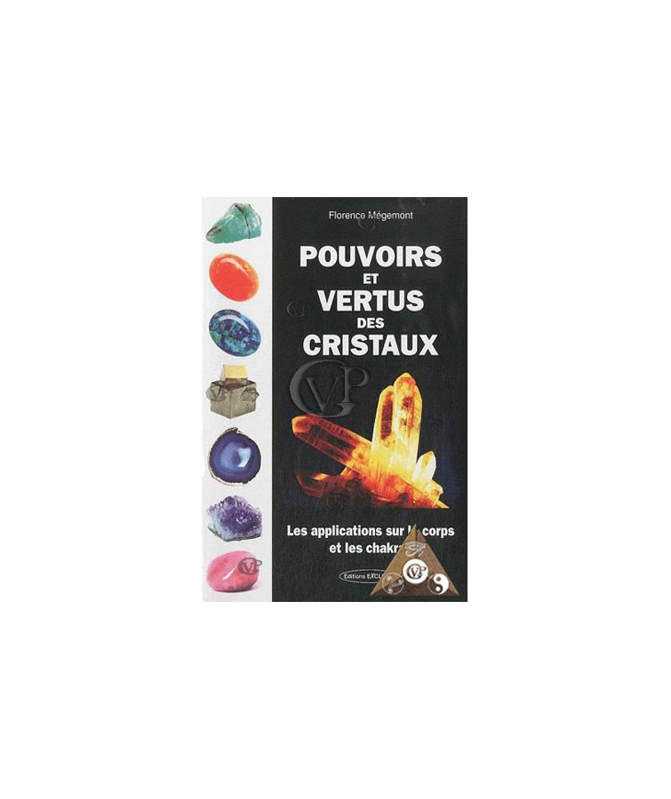 POUVOIRS ET VERTUS DES CRISTAUX (EXCL1057)