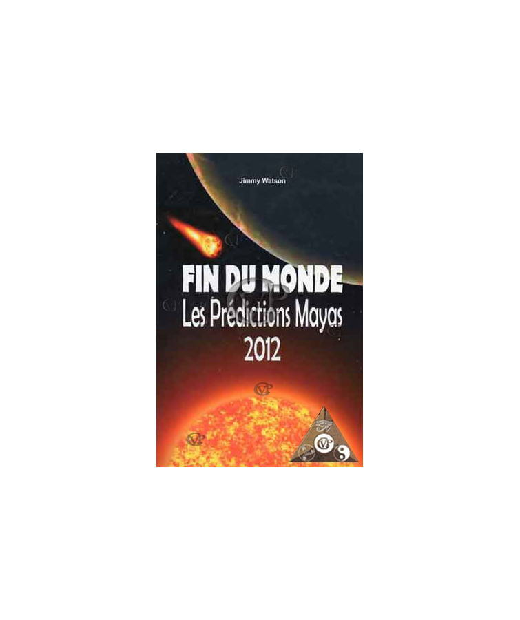 FIN DU MONDE LES PREDICTIONS MAYAS 2012 (CRIS5061)