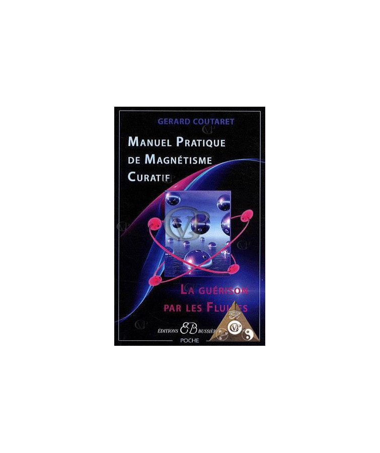 MANUEL PRATIQUE DE MAGNETISME CURATIF(BUSS0295)