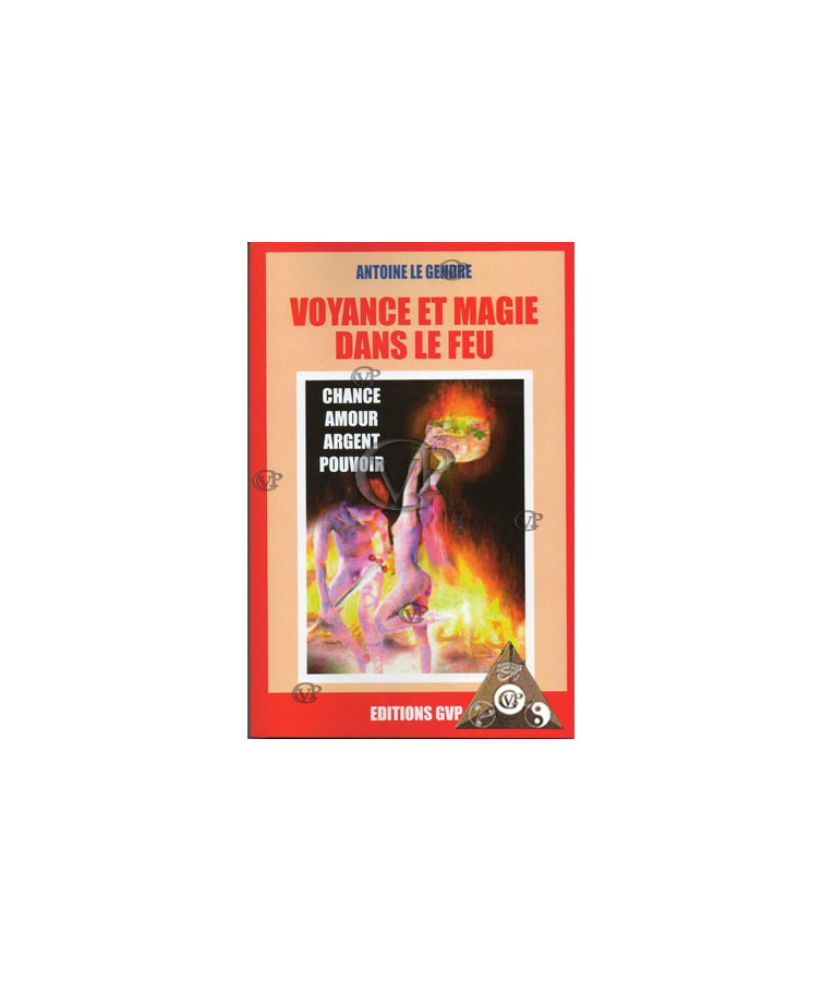 VOYANCE ET MAGIE DANS LE FEU