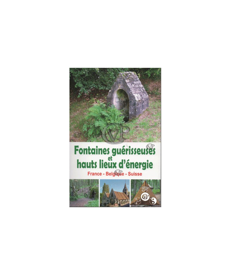 FONTAINES GUÉRISSEUSES ET HAUT LIEUX D'ÉNERGIE