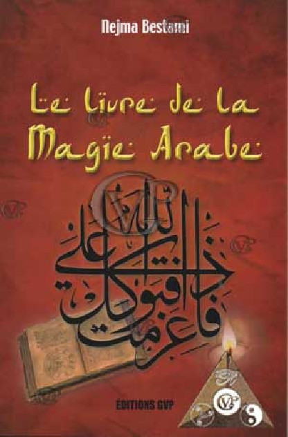LE LIVRE DE LA MAGIE ARABE(GVP2214)