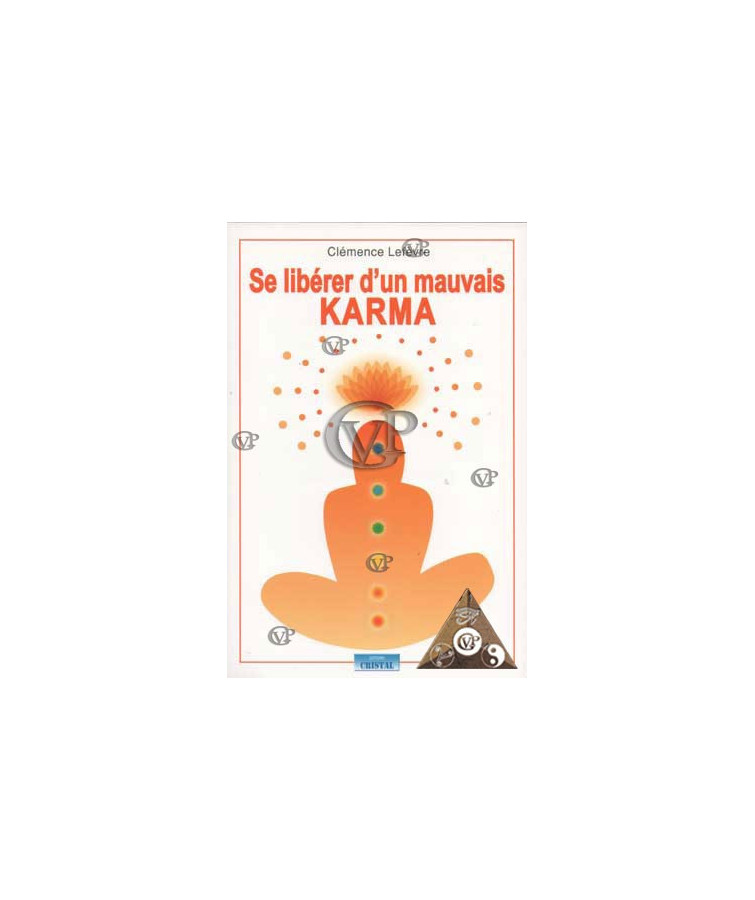 SE LIBERER D'UN MAUVAIS KARMA