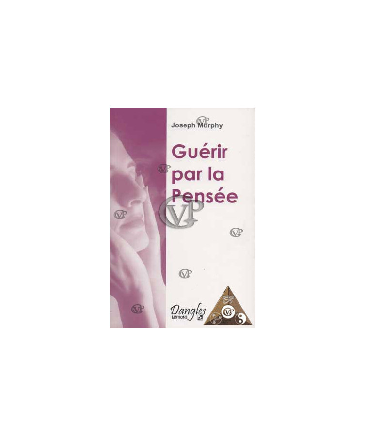 GUERIR PAR LA PENSEE