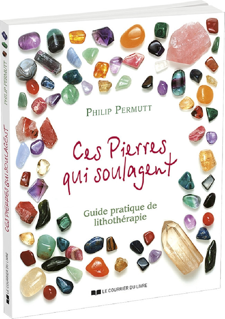 Ces pierres qui soulagent, T1  (22.00€ TTC)