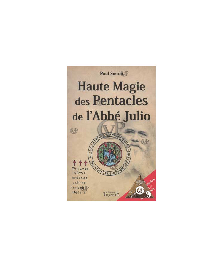 HAUTE MAGIE DES PENTACLES L'ABBE JULIO
