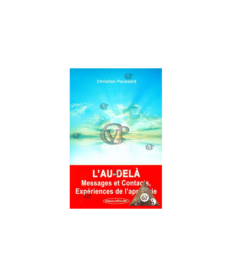 L’AU-DELA : MESSAGES ET CONTACTS