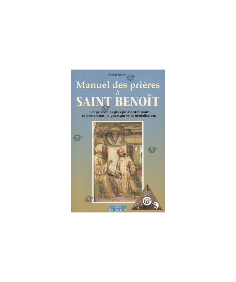 Manuel des prières à Saint Benoît