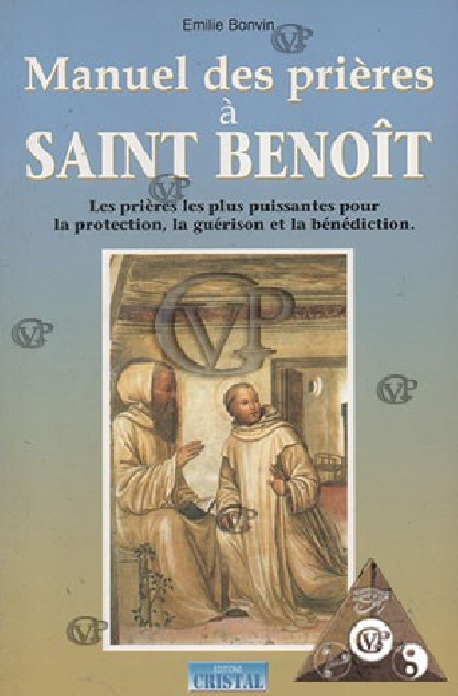 Manuel des prières à Saint Benoît