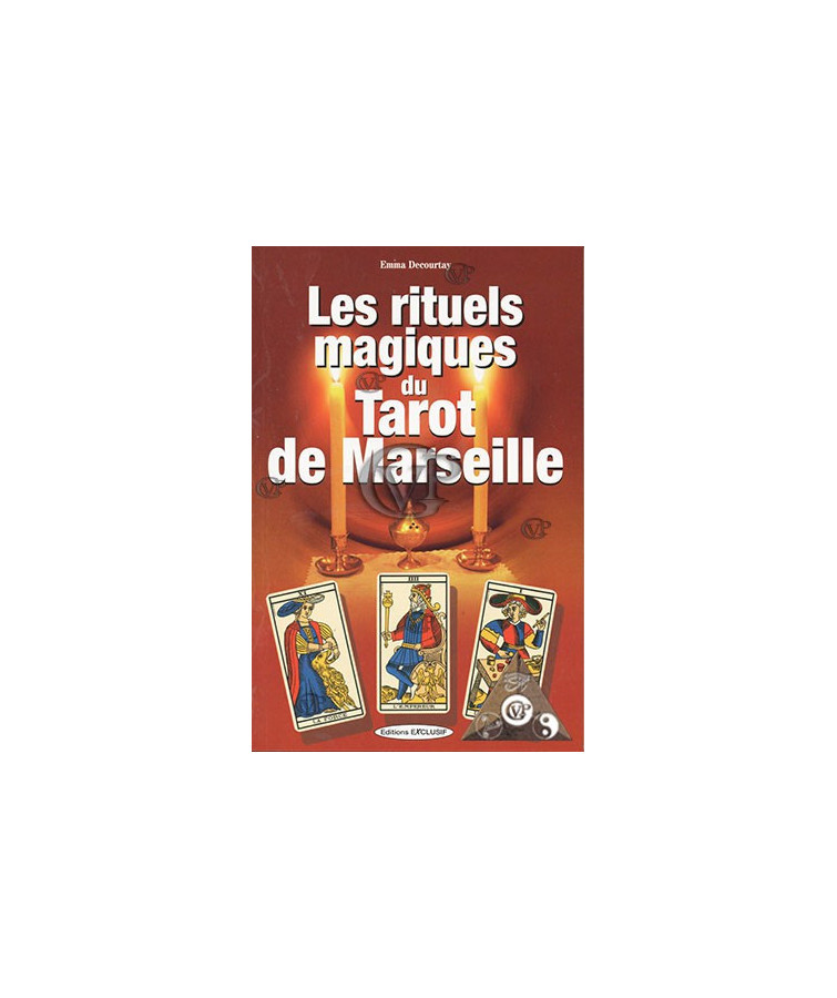 Les rituels magiques du Tarot de Marseille