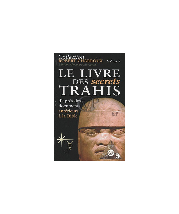 Le livre des secrets trahis VOL 2