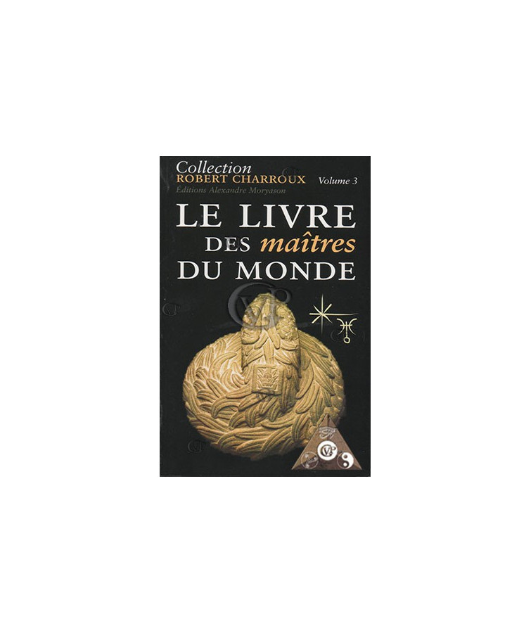 Le livre des maîtres du monde VOL 3