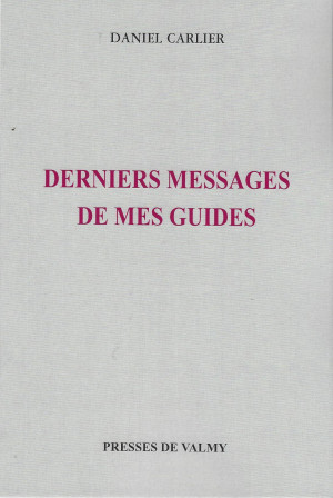 DERNIERS MESSAGES DE MES GUIDES