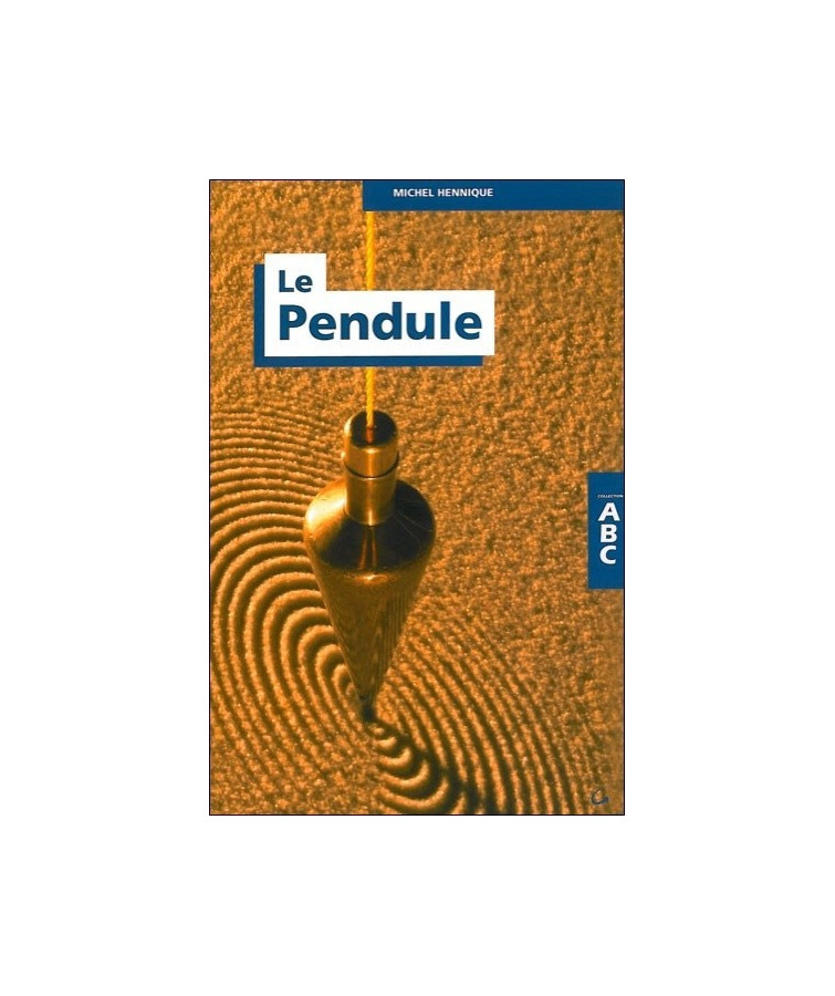 L'ABC DU PENDULE