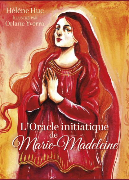 L'ORACLE INITIATIQUE DE MARIE-MADELEINE