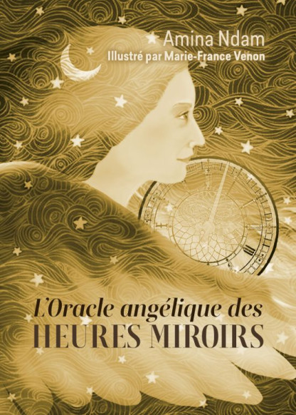 L'ORACLE ANGELIQUE DES HEURES MIROIRS